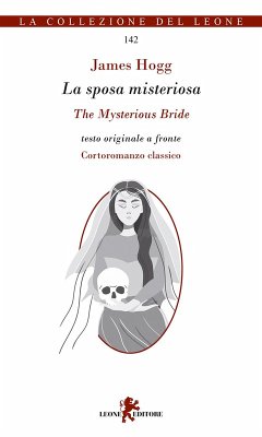 La sposa misteriosa-The Mysterious Bride. Testo inglese a fronte - Hogg, James