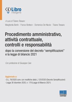 Procedimento amministrativo, attività contrattuale, controlli e responsabilità dopo la conversione del decreto «semplificazioni» e la legge di bilancio 2021 - Bertin, Margherita; Botteon, Franco; de Nicolo, Domenico; Tessaro, Tiziano