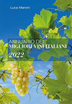 Annuario dei migliori vini italiani 2022 - Maroni, Luca