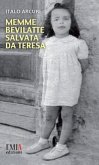 Memme Bevilatte salvata da Teresa Memme Bevilatte salvata da Teresa