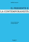 Il presente e la contemporaneità. L'arte nel time loop analogicodigitale Il presente e la contemporaneità. L'arte nel time loop analogicodigitale