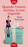 Quando l'amore chiama, io non rispondo Quando l'amore chiama, io non rispondo