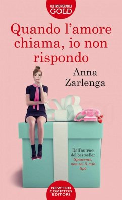 Quando l'amore chiama, io non rispondo - Zarlenga, Anna