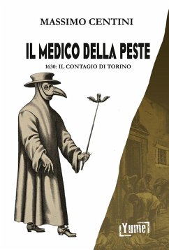 Cover Il medico della peste. 1630: il contagio di Torino