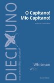 O capitano! mio capitano! O capitano! mio capitano!