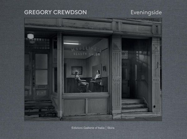 Gregory Crewdson. Eveningside Gregory Crewdson. Eveningside
