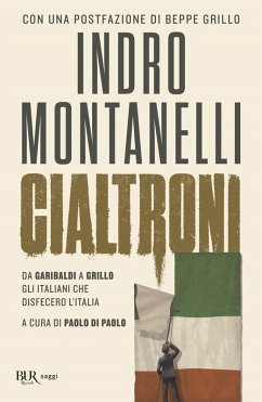 Cover Cialtroni. Da Garibaldi a Grillo gli italiani che disfecero l'Italia