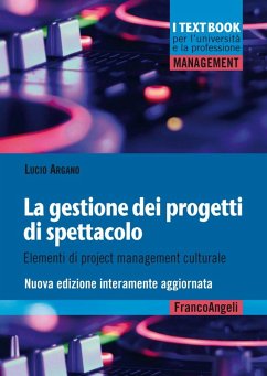 Cover La gestione dei progetti di spettacolo. Elementi di project management culturale