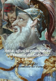 Cover Artisti, affreschi e committenti nell'Oratorio del Gonfalone a Roma. Pietro Candido e Marcantonio del Forno. Ediz. italiana e inglese