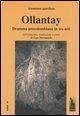 Ollantay. Dramma precolombiano in tre atti