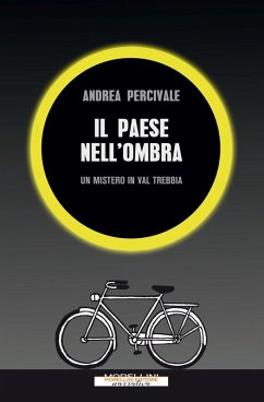 Il paese nell'ombra. Un mistero in val Trebbia Cover Il paese nell'ombra. Un mistero in val Trebbia