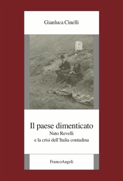 Cover Il paese dimenticato. Nuto Revelli e la crisi dell'Italia contadina