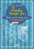 Tanto tempo fa... in Lombardia. Fiabe, racconti e strane storie in Lombardia Tanto tempo fa... in Lombardia. Fiabe, racconti e strane storie in Lombardia