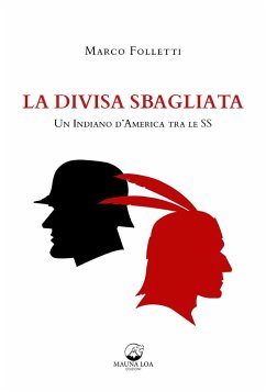 Cover La divisa sbagliata. Un indiano d'America tra le SS