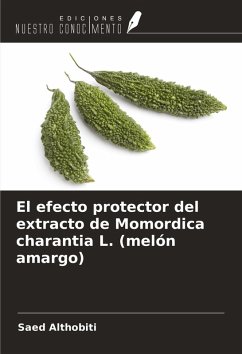 Cover El efecto protector del extracto de Momordica charantia L. (melón amargo)