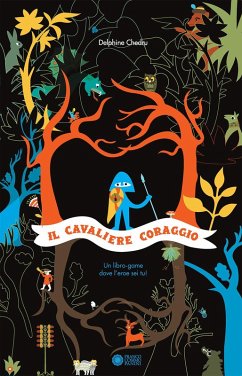 Il cavaliere Coraggio - Chedru, Delphine Il cavaliere Coraggio - Chedru, Delphine