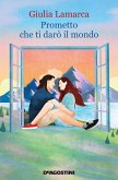 Prometto che ti darò il mondo Prometto che ti darò il mondo