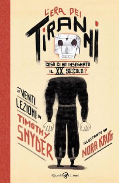 Cover L' era dei tiranni. Cosa ci ha insegnato il XX secolo?