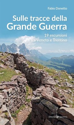 Cover Sulle stracce della Grande Guerra. 19 escursioni tra Veneto e Trentino