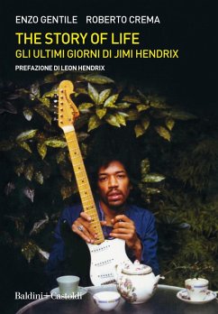 Cover The story of life. Gli ultimi giorni di Jimi Hendrix