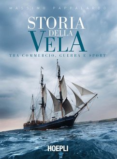 Cover Storia della vela. Tra commercio, guerra e sport