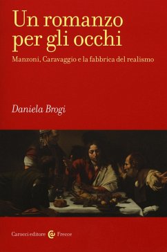 Cover Un romanzo per gli occhi. Manzoni, Caravaggio e la fabbrica del realismo