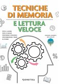 Tecniche di memoria e lettura veloce Tecniche di memoria e lettura veloce