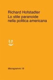 Lo stile paranoide nella politica americana Lo stile paranoide nella politica americana