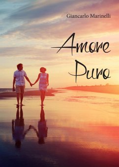 Amore puro - Marinelli, Giancarlo