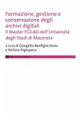 Formazione, gestione e conservazione degli archivi digitali. Il Master FGCAD dell'Università degli studi di Macerata