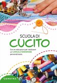 Scuola di cucito. Con le indicazioni per realizzare un capsule wardrobe personalizzato Scuola di cucito. Con le indicazioni per realizzare un capsule wardrobe personalizzato