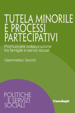 Cover Tutela minorile e processi partecipativi. Promuovere collaborazione tra famiglie e servizi sociali