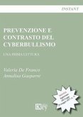 Prevenzione e contrasto del cyberbullismo. Una prima lettura Prevenzione e contrasto del cyberbullismo. Una prima lettura