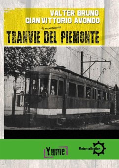 Tranvie di montagna del piemonte - Bruno, Valter; Avondo, Gian Vittorio