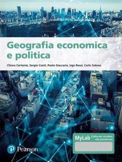 Geografia economica e politica. Ediz. MyLab - Certomà, Chiara; Conti, Sergio; Giaccaria, Paolo; Rossi, Ugo; Salone, Carlo Geografia economica e politica. Ediz. MyLab - Certomà, Chiara; Conti, Sergio; Giaccaria, Paolo; Rossi, Ugo; Salone, Carlo
