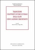 Traduzioni e rapporti interculturali degli slavi con il mondo circostante Traduzioni e rapporti interculturali degli slavi con il mondo circostante