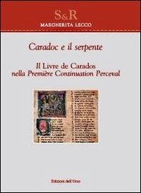 Cover Caradoc e il serpente. Il livre de Caradoc nella première continuation perceval