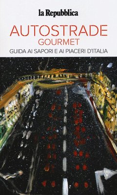 Cover Autostrade gourmet. Le guide ai sapori e ai piaceri