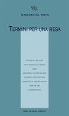 Termini per una resa Termini per una resa