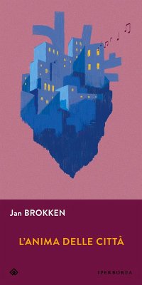 L' anima delle città - Brokken, Jan L' anima delle città - Brokken, Jan