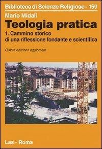Cammino storico di una riflessione fondante e scientifica - Midali, Mario