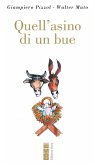 Quell'asino di un bue Quell'asino di un bue