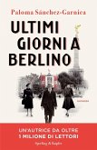 Ultimi giorni a Berlino Ultimi giorni a Berlino