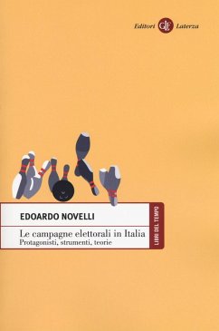 Cover Le campagne elettorali in Italia. Protagonisti, strumenti, teorie