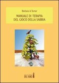 Manuale di terapia del gioco della sabbia Manuale di terapia del gioco della sabbia