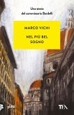 Nel più bel sogno. Una nuova avventura del commissario Bordelli Nel più bel sogno. Una nuova avventura del commissario Bordelli
