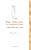 Pippi Calzelunghe, piccola grande cuoca. Comfort food in salsa svedese Pippi Calzelunghe, piccola grande cuoca. Comfort food in salsa svedese