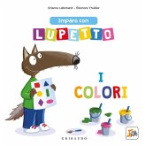 Imparo con lupetto i colori. Amico lupo Imparo con lupetto i colori. Amico lupo