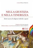 Nella giustizia e nella tenerezza. Storie sacre di religiose lesbiche e queer Nella giustizia e nella tenerezza. Storie sacre di religiose lesbiche e queer