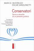 Conservatori. Storia e attualità di un pensiero politico Conservatori. Storia e attualità di un pensiero politico